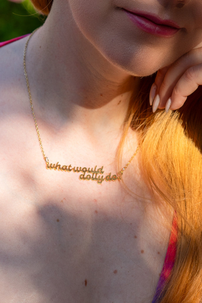What Would Dolly Do Necklace